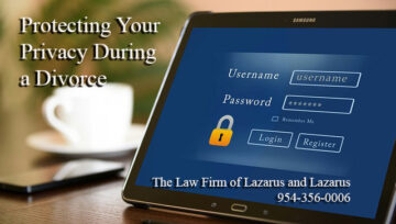 Protecting Personal Information During a Divorce - South Florida Family Law Attorneys